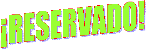 ¡RESERVADO!
