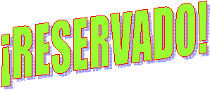 ¡RESERVADO!