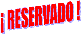 � RESERVADO !
