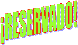 ¡RESERVADO!