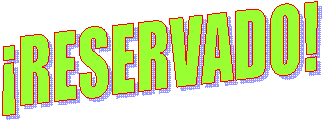 ¡RESERVADO!