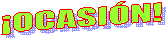 �OCASI�N!