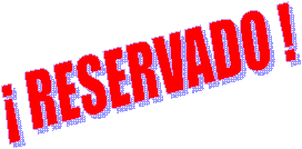 � RESERVADO !