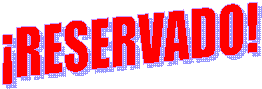¡RESERVADO!