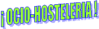 � OCIO-HOSTELERIA !